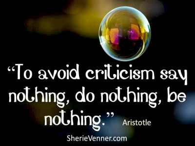 To avoid criticism say nothing do nothing be nothing Aristotle